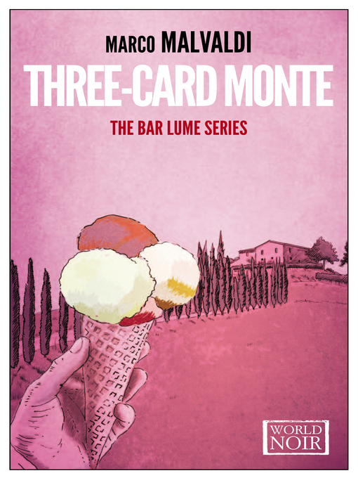 Title details for Three-Card Monte by Marco Malvaldi - Available